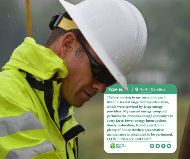 "I LOVE ENERGYUNITED" - Tom M., EnergyUnited Member.