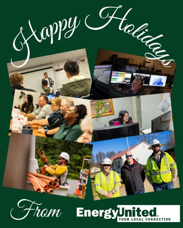 Happy holidays from all of us here at EnergyUnited.

We wish you and your families a safe and happy holiday season!